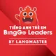 Tuyển dụng việc làm Trung Tâm Ngoại Ngữ Binggo Leaders